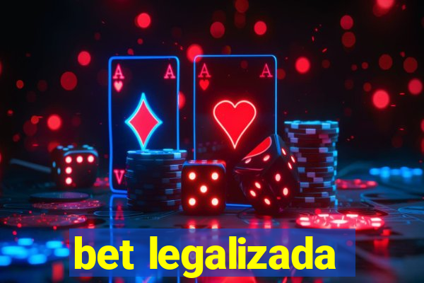 bet legalizada